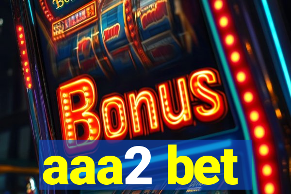 aaa2 bet